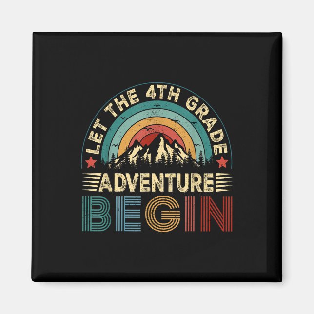 Let The 4th Grade Adventure Begin Fourth Grade Tea Magnet (Front)