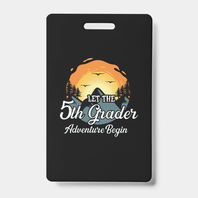 Let The 5th Grade Adventure Begin Badge (Front)