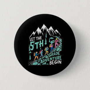 Let The 5th Grade Adventure Begin Fifth Grade Teac Button