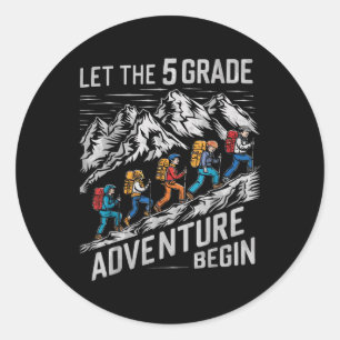 Let The 5th Grade Adventure Begin Fifth Grade Teac Classic Round Sticker