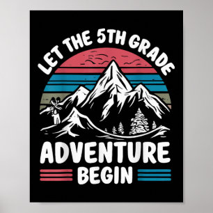 Let The 5th Grade Adventure Begin Fifth Grade Teac Poster