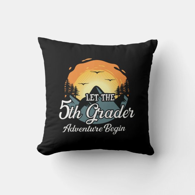 Let The 5th Grade Adventure Begin Throw Pillow (Front)
