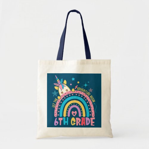 Let The 6th Grade Adventure Begin Teacher Back To Tote Bag