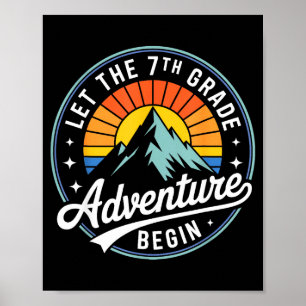 Let The 7th Grade Adventure Begin Back To School S Poster