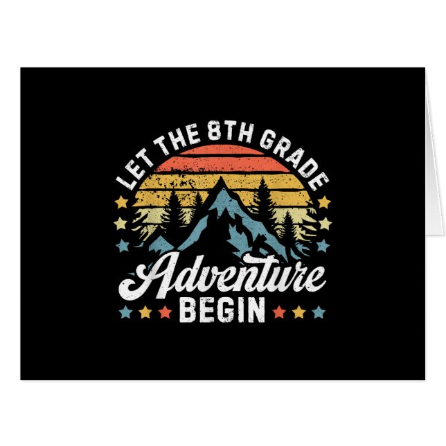 Let the 8th Grade Adventure Begin Back To School T Cards (Front Horizontal)