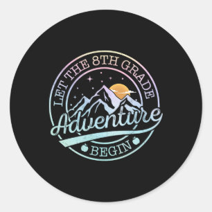 Let The 8th Grade Adventure Begin Retro First Day Classic Round Sticker