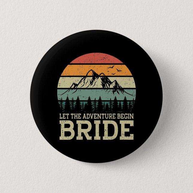Let The Adventure Begin Bride Just Married Couples Button (Front)