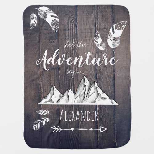 Let the adventure begin customizable name baby blanket