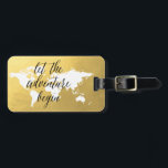 Let the adventure begin gold World map Luggage Tag<br><div class="desc">Modern and chic,  this luggage faux gold tag features a white world map. Add you name and address to the back for a truly personalised luggage tag.</div>