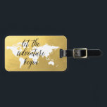 Let the adventure begin gold World map Luggage Tag<br><div class="desc">Modern and chic,  this luggage faux gold tag features a white world map. Add you name and address to the back for a truly personalised luggage tag.</div>