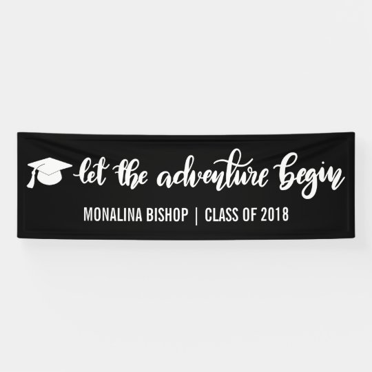 let the adventure begin handwritten graduate banner zazzle com