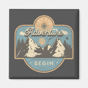 Let the adventure begin magnet