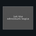 Let The Adventure Begin Modern Minimalist Quote  Postcard<br><div class="desc">Let The Adventure Begin Modern Minimalist Quote Postcard</div>