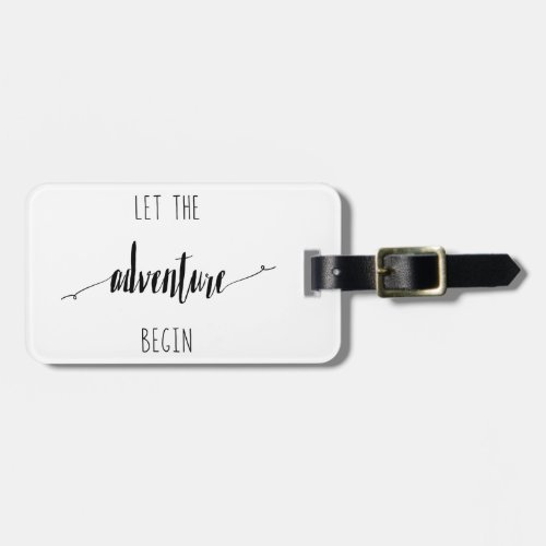 Let the Adventure Begin Quote Luggage Tag