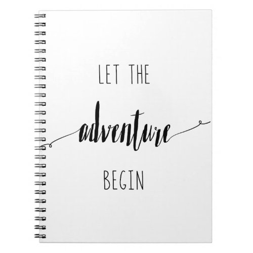 Let the Adventure Begin Quote Notebook