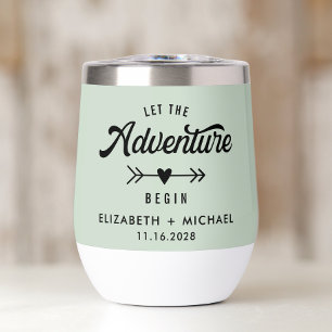 Let The Adventure Begin Sage Green Wedding Thermal Wine Tumbler