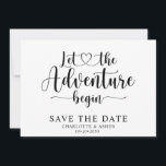 Let The Adventure Begin Save The Date<br><div class="desc">Simple modern trendy script typography let the adventure begin save the date announcement to customize for your wedding. Let the adventure begin theme.</div>
