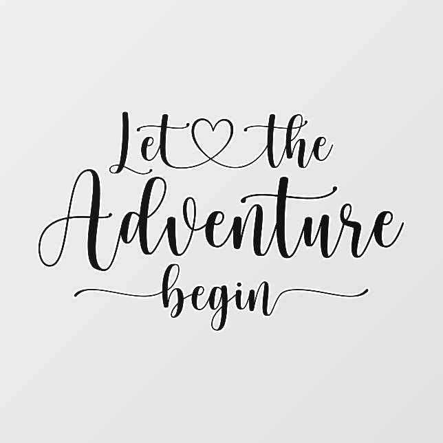 Let The Adventure Begin Wedding Wall Decal (Front)