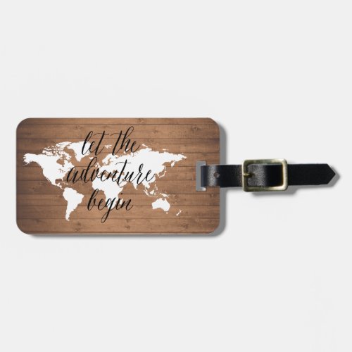 Let the adventure begin wood World map Luggage Tag