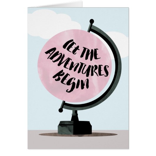 Let the Adventures Begin World Globe Card (Front)