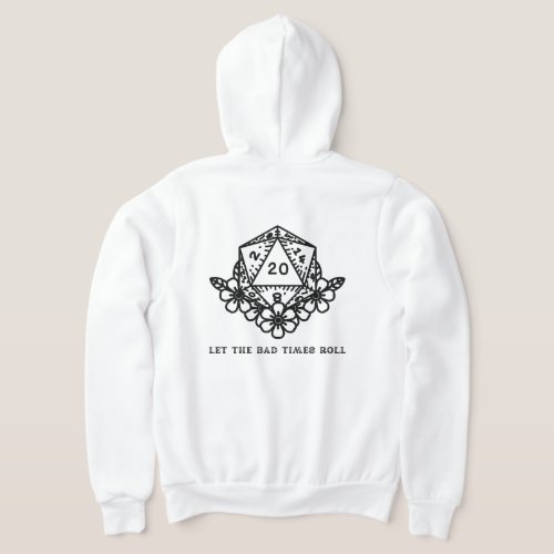 Let The Bad Times Roll Dice Hoodie