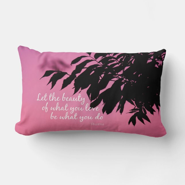 Let the Beauty of what you Love Rumi Quote Lumbar Pillow (Front)