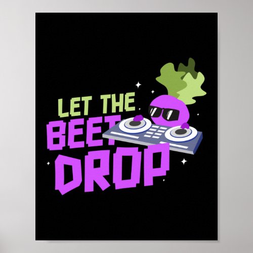 Let The Beet Drop Pun Vegan Gardening Poster