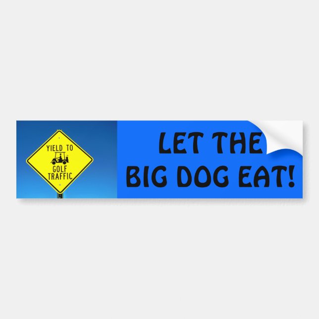 Let the Big Dog Eat - Golf Cart Sticker (Front)