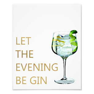 Let the evening be gin photo print