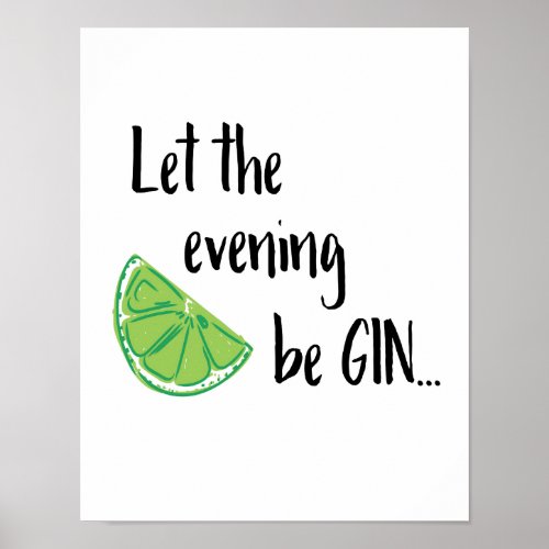 Let the Evening be GIN Poster