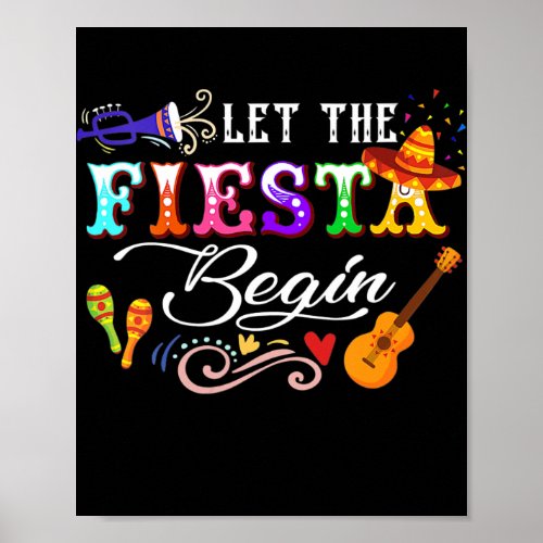 Let The Fiesta Begin Mexican Cinco De Mayo Poster