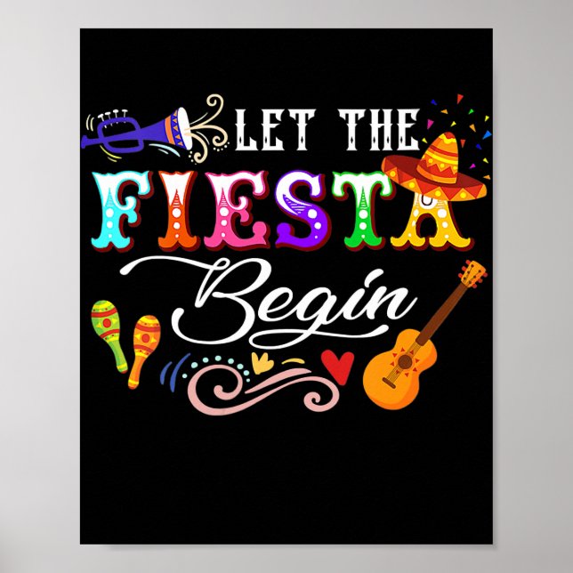 Let The Fiesta Begin Mexican Cinco De Mayo Poster (Front)