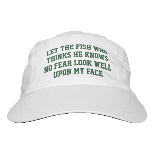 Let the fish who thinks he knows no fear hat (Front)