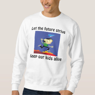 Let the furure strive t-shirts