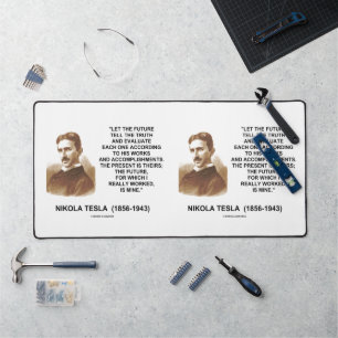 Let The Future Tell The Truth Nikola Tesla Quote Desk Mat