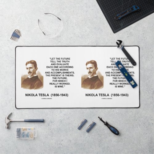 Let The Future Tell The Truth Nikola Tesla Quote Desk Mat