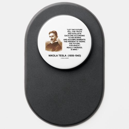 Let The Future Tell The Truth Nikola Tesla Quote PopSocket