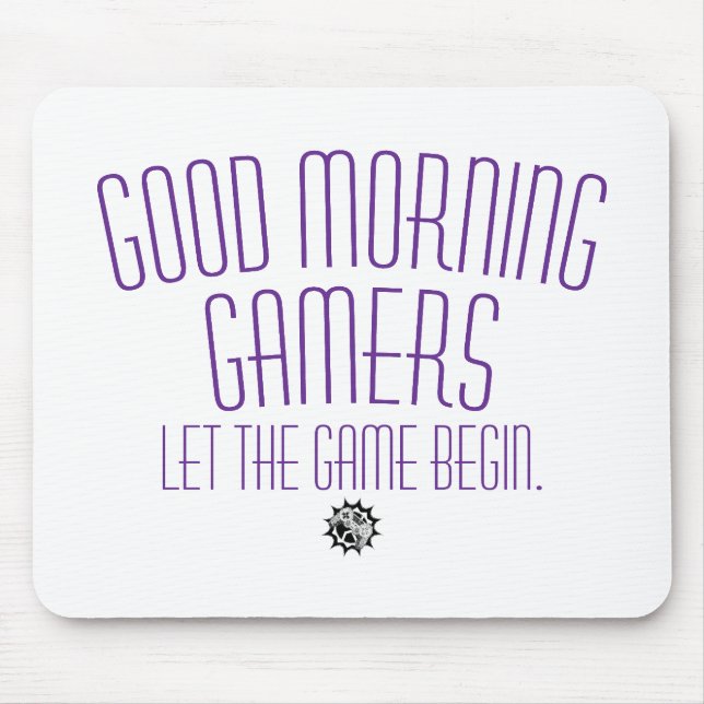 Let The Game Begin Gamer Quote Mouse Pad (Front)