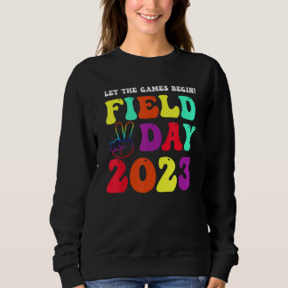 Let The Games Begin Field Day 2023 Kids Boys Girls Sweatshirt
