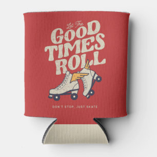 LET THE GOOD TIMES ROLL 80s RETRO ROLLER SKATE Can Cooler