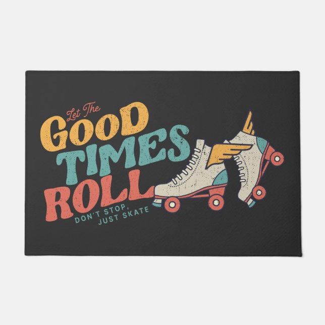 LET THE GOOD TIMES ROLL 80s RETRO ROLLER SKATE Doormat (Front)