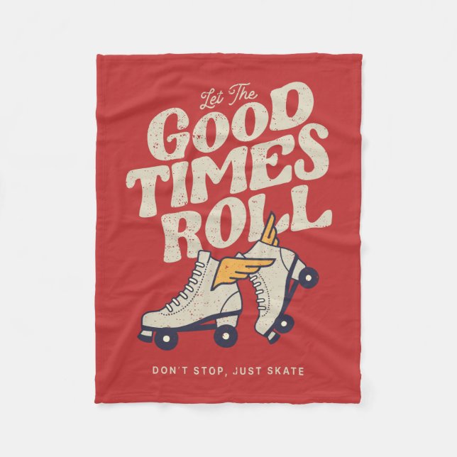 LET THE GOOD TIMES ROLL 80s RETRO ROLLER SKATE Fleece Blanket (Front)