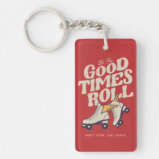 LET THE GOOD TIMES ROLL 80s RETRO ROLLER SKATE Keychain (Front)