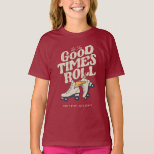LET THE GOOD TIMES ROLL 80s RETRO ROLLER SKATE T-Shirt