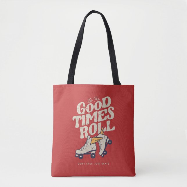 LET THE GOOD TIMES ROLL 80s RETRO ROLLER SKATE Tote Bag (Front)