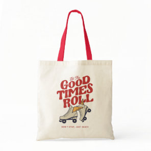 LET THE GOOD TIMES ROLL 80s RETRO ROLLER SKATE Tote Bag