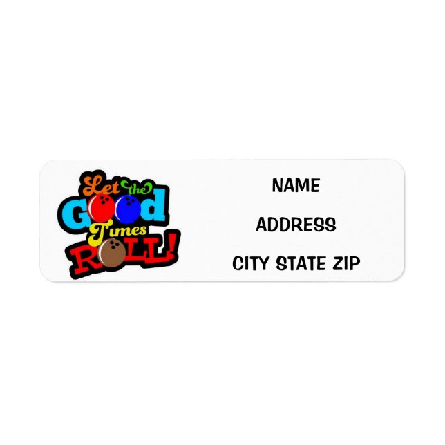 **LET THE GOOD TIMES ROLL** ADDRESS LABEL (Front)