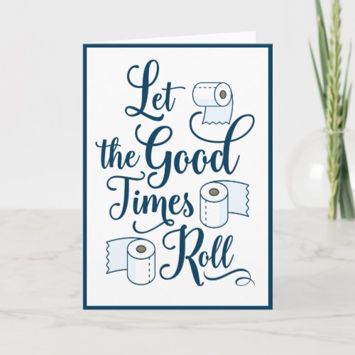 Let the Good Times Roll Blank Greeting Card