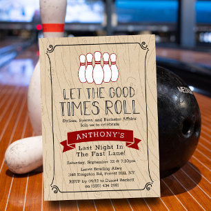 Let the Good Times Roll   Bowling Bachelor Party Invitation
