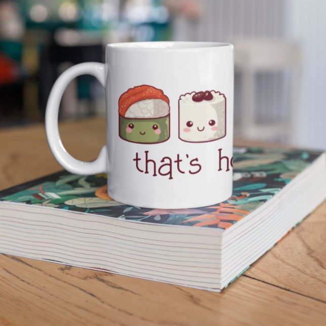 Let the Good Times Roll Kawaii Sushi Coffee Mug (Creator Uploaded)